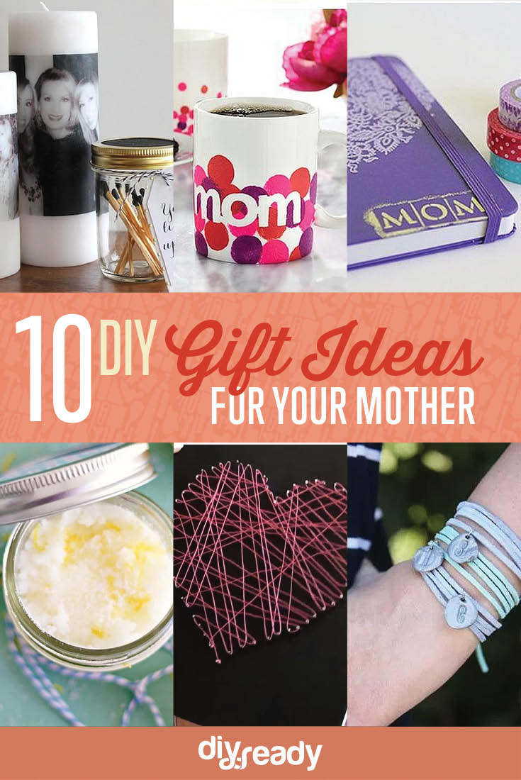 10 DIY Birthday Gift Ideas for Mom DIY Ready